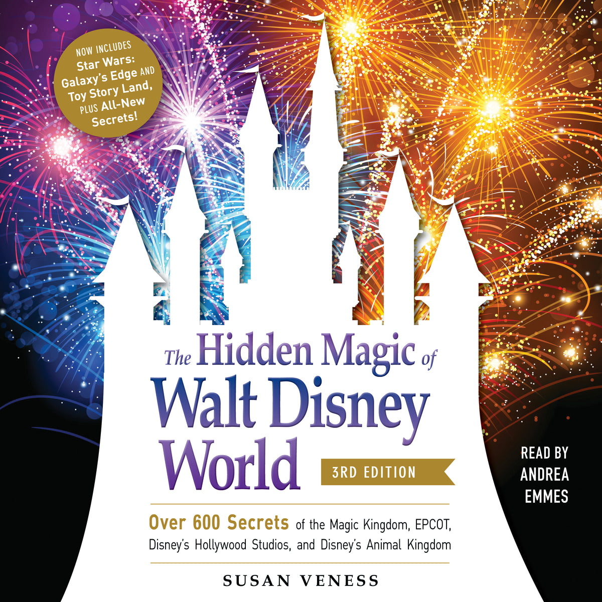 Hidden Magic of Walt Disney World, 3rd Edition: Over 600 Secrets of the Magic Kingdom, EPCOT, Disney's Hollywood Studios, and Disney's Animal Kingdom