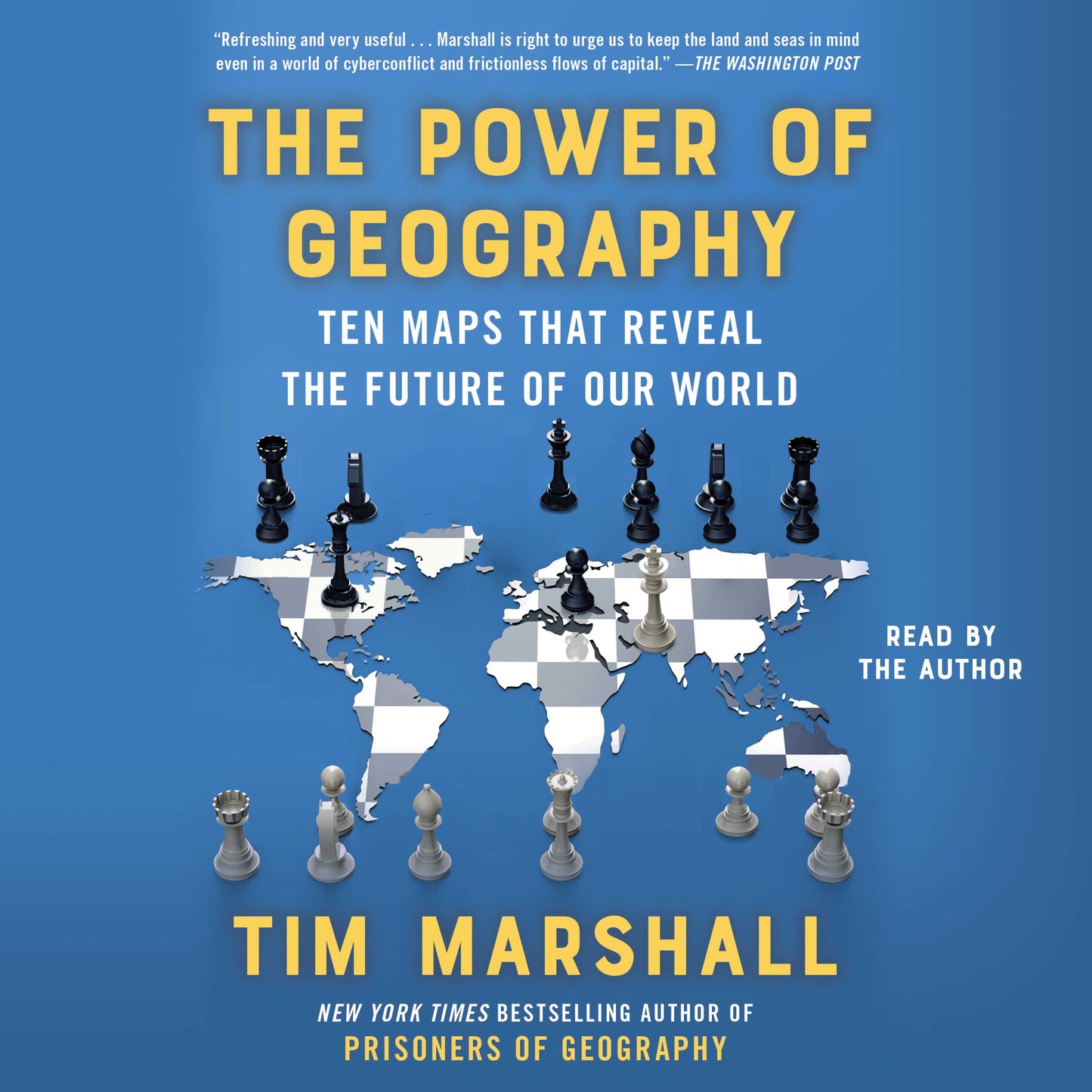 Power of Geography: Ten Maps that Reveal the Future of Our World