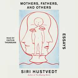 Mothers, Fathers, and Others