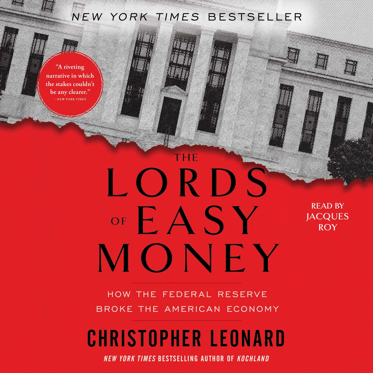 Lords of Easy Money: How the Federal Reserve Broke the American Economy