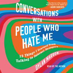 Conversations with People Who Hate Me