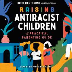 Raising Antiracist Children