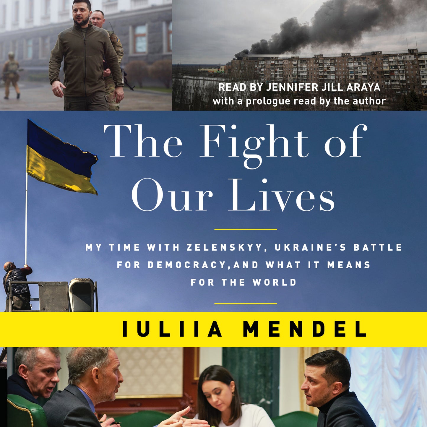 Fight of Our Lives: My Time with Zelenskyy, Ukraine's Battle for Democracy, and What It Means for the World