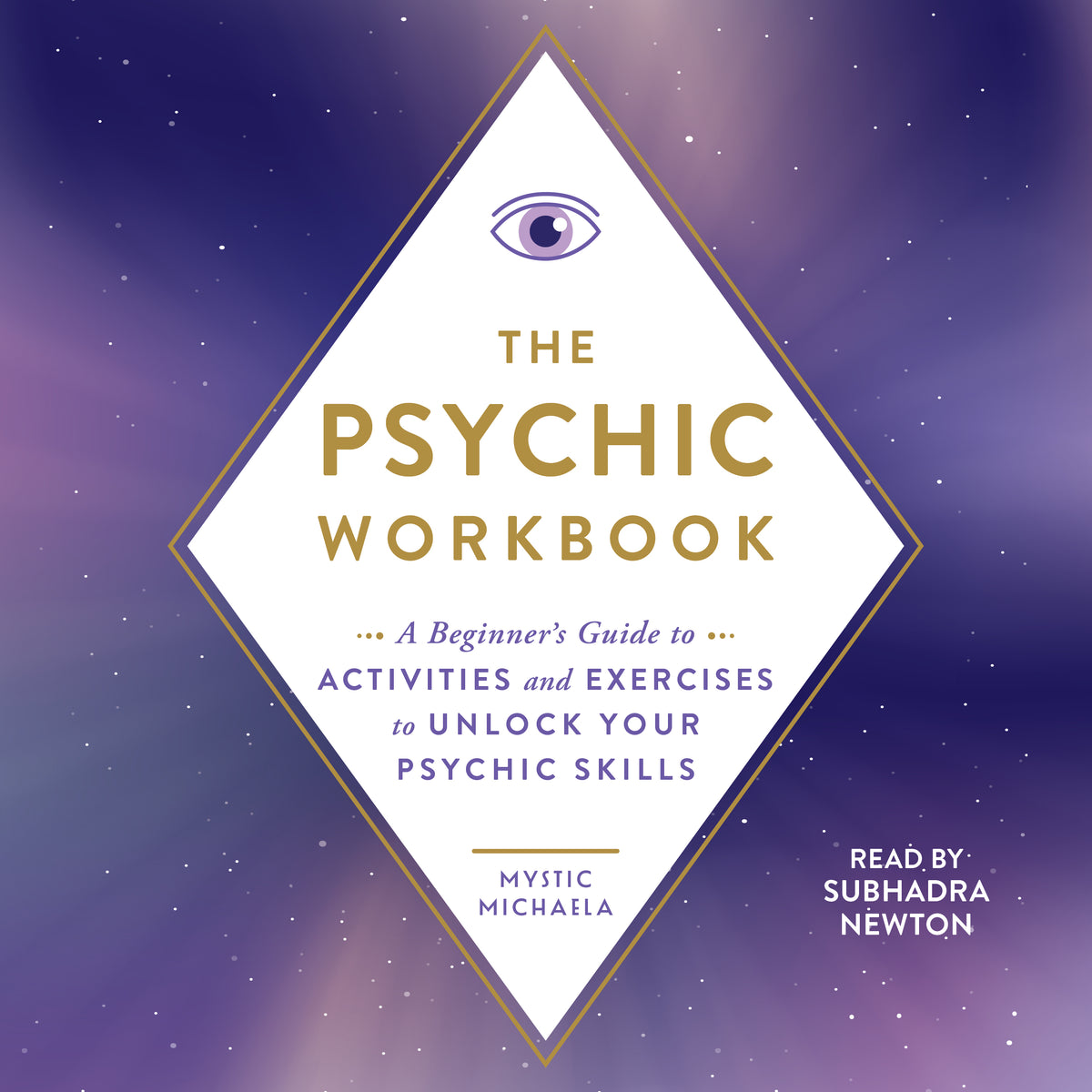 Psychic Workbook: A Beginner's Guide to Activities and Exercises to Unlock Your Psychic Skills