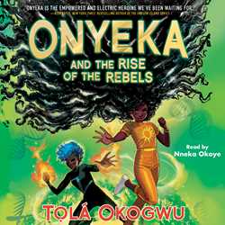 Onyeka and the Rise of the Rebels