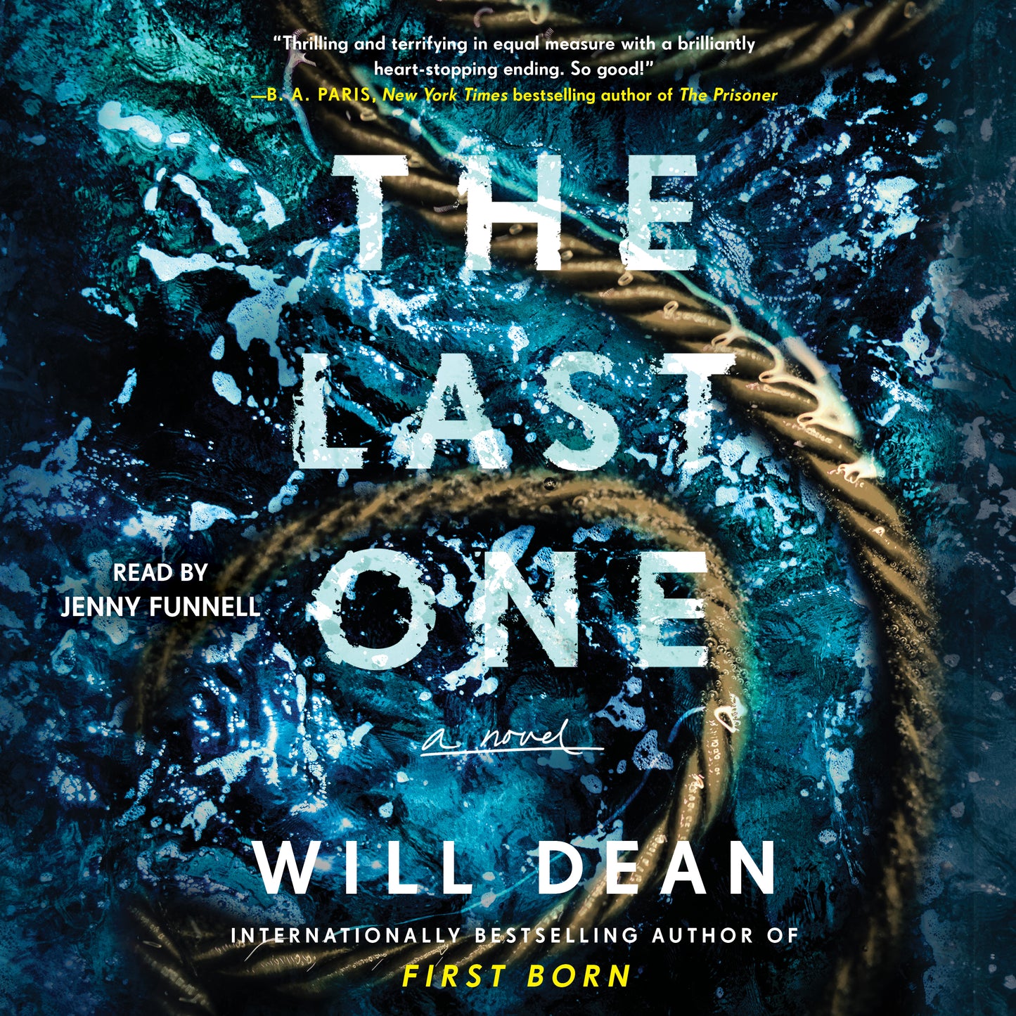 Last One: A Novel
