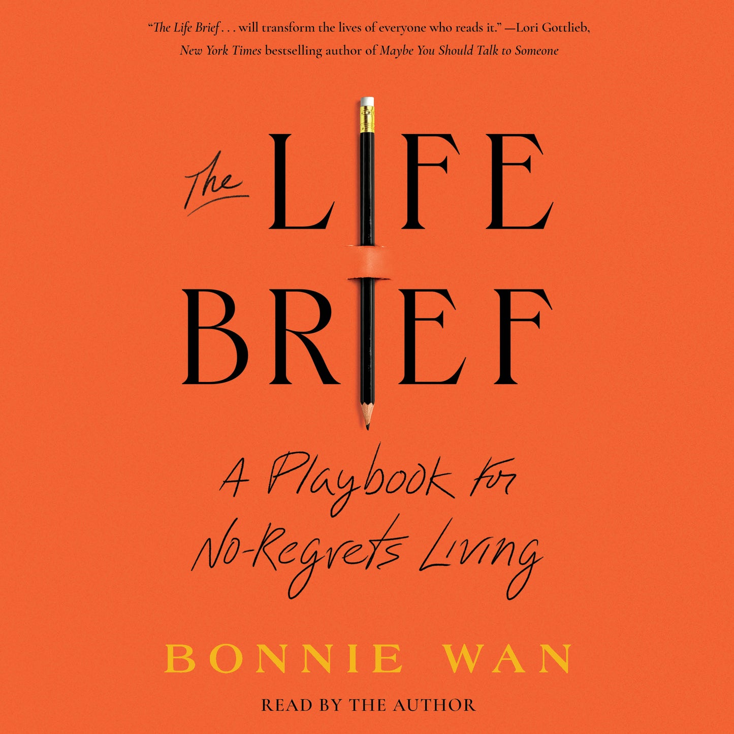 Life Brief: A Playbook for No-Regrets Living