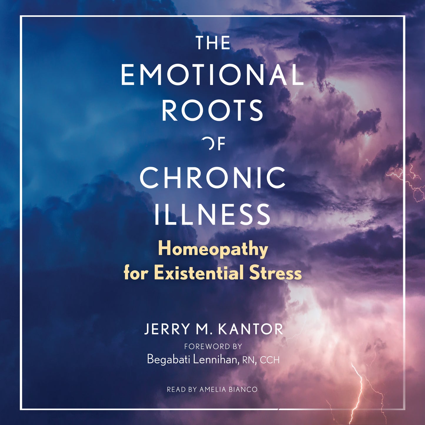 Emotional Roots of Chronic Illness: Homeopathy for Existential Stress