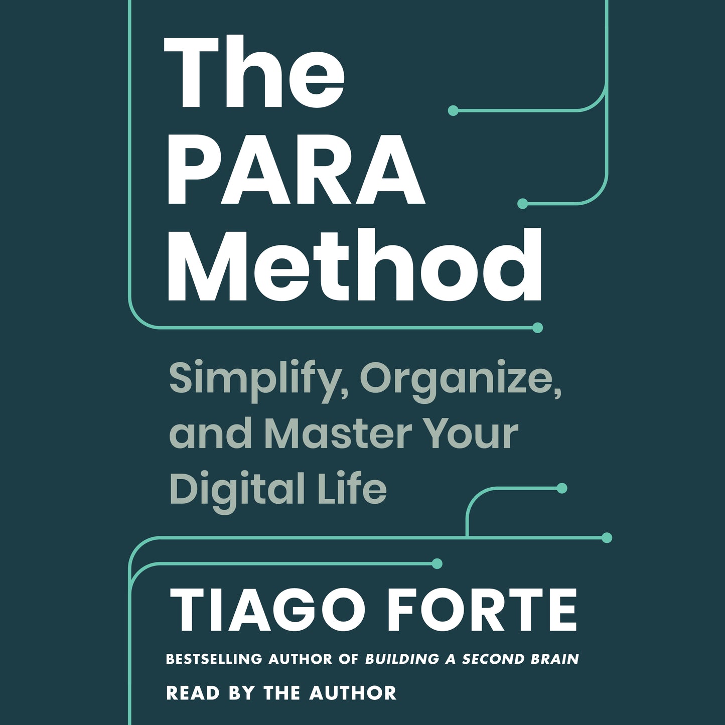 PARA Method: Simplify, Organize, and Master Your Digital Life
