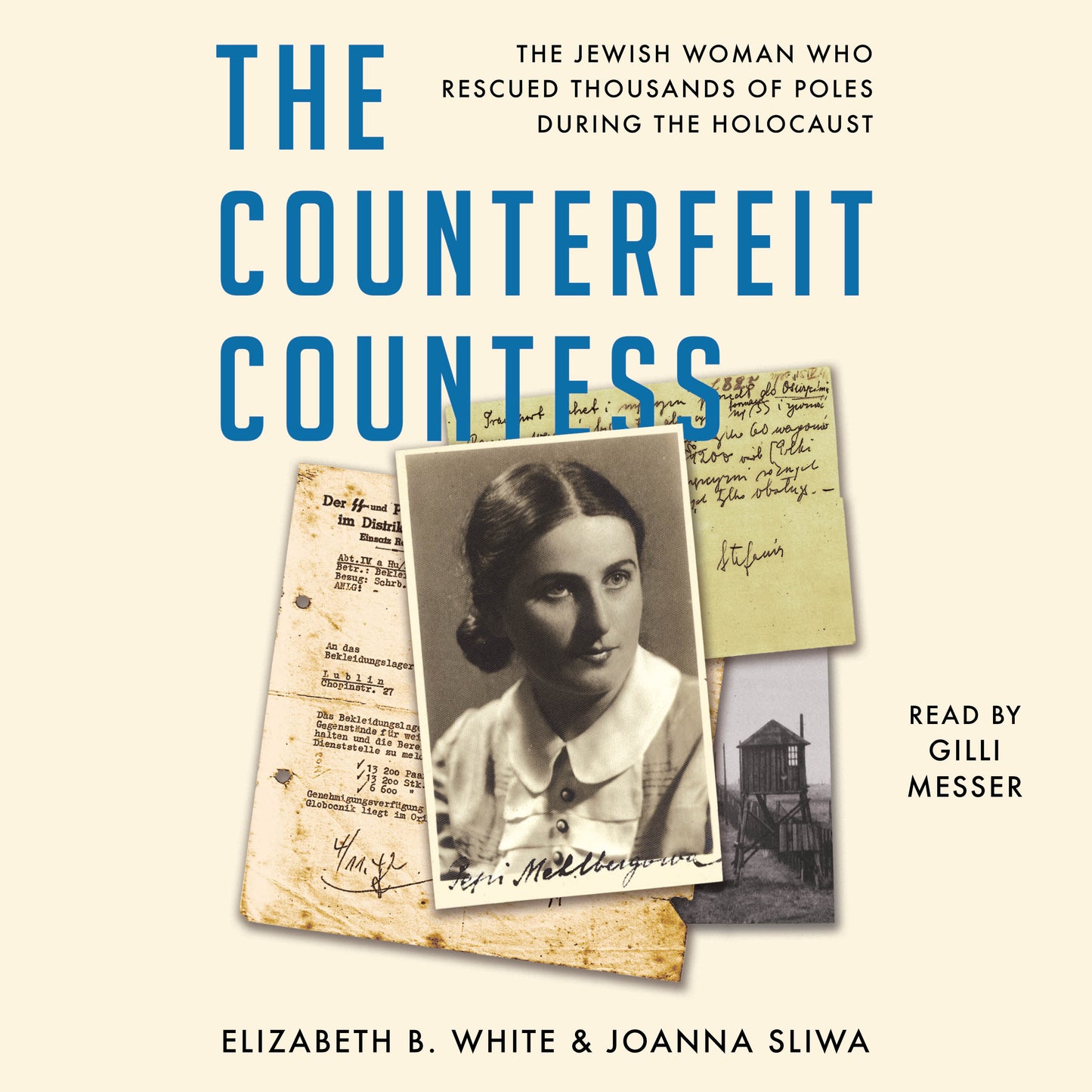 Counterfeit Countess: The Jewish Woman Who Rescued Thousands of Poles during the Holocaust