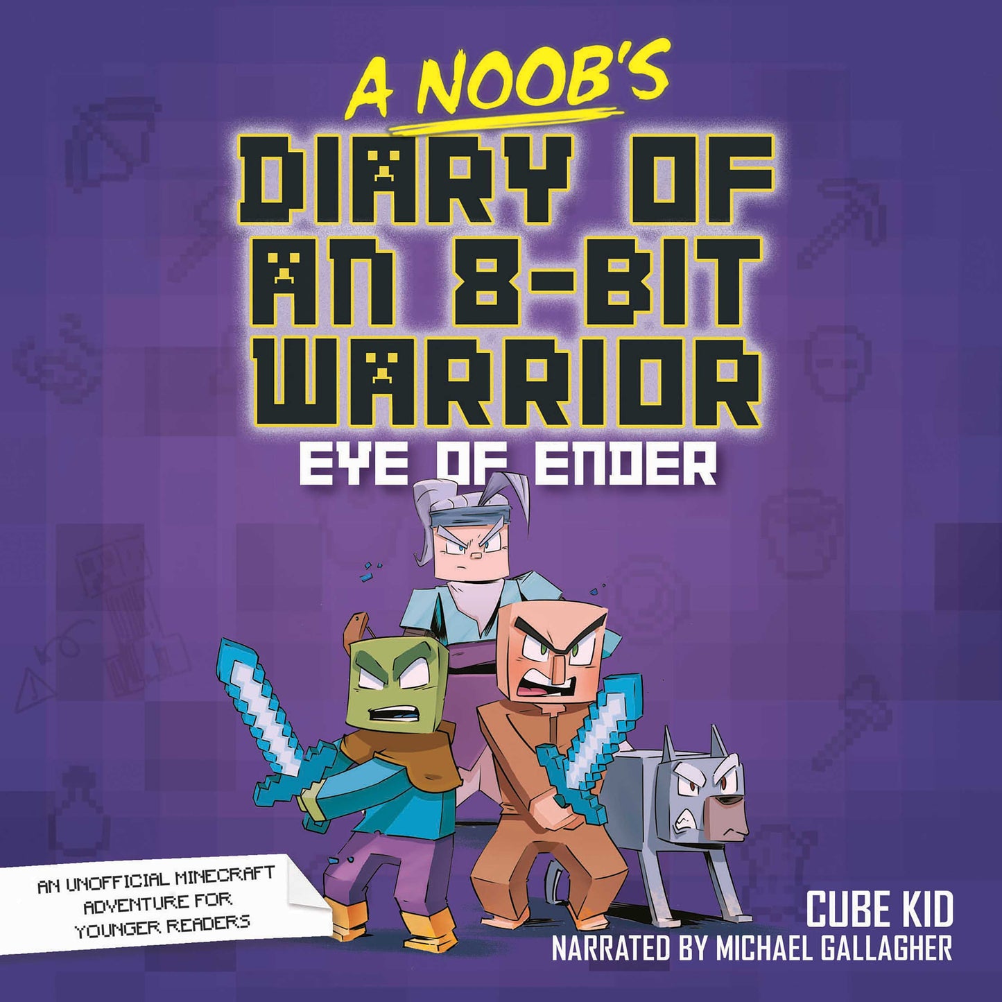Noob's Diary of an 8-Bit Warrior: The Eye of Ender