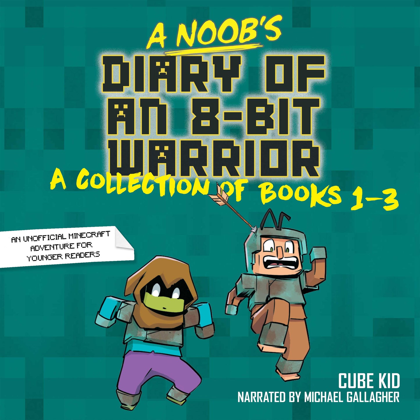 Noob's Diary of an 8-Bit Warrior Collection: Books 1-3
