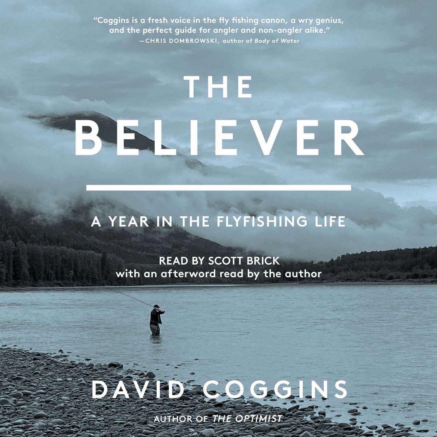 Believer: A Year in the Fly Fishing Life
