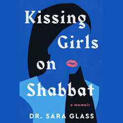 Kissing Girls on Shabbat