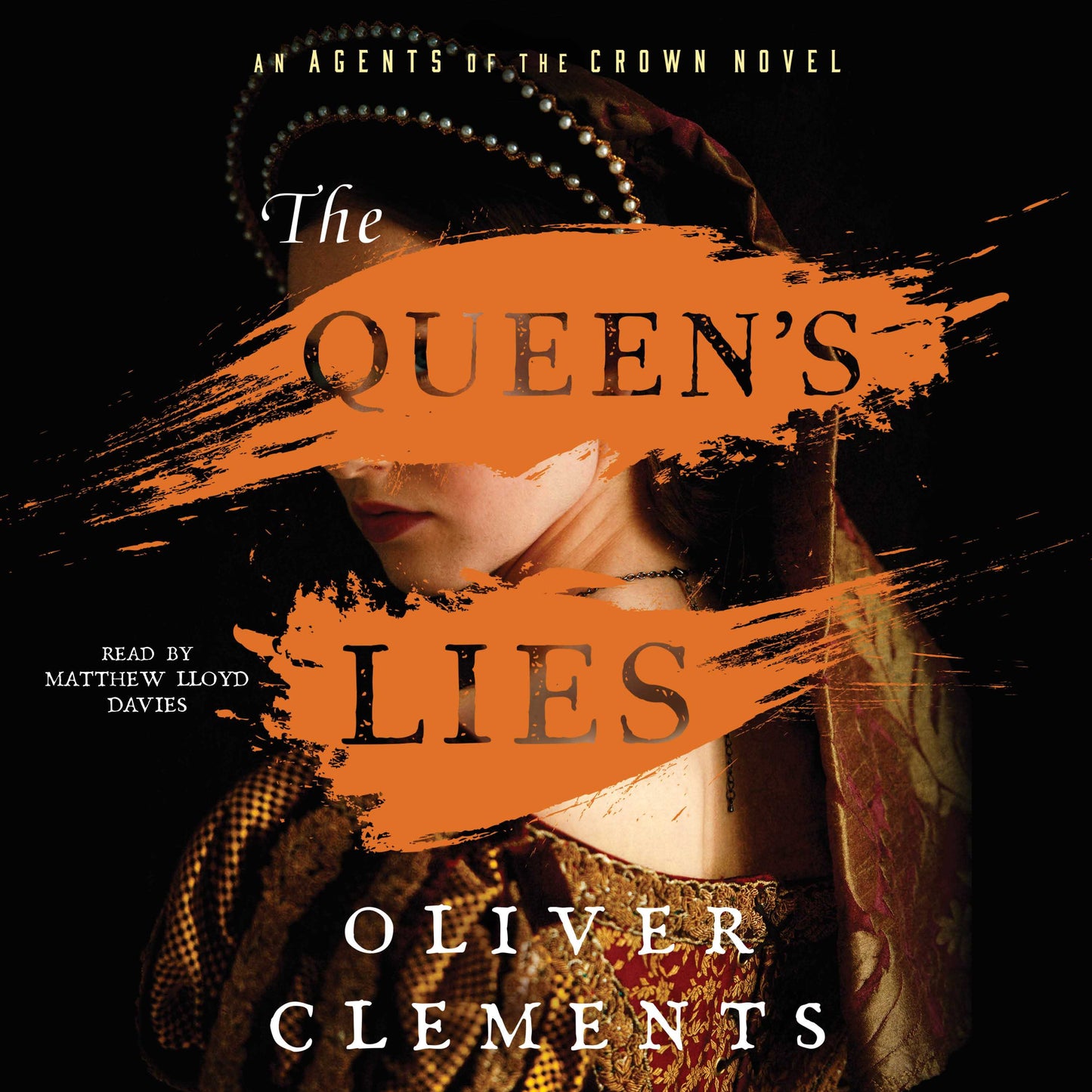 Queen's Lies: A Novel