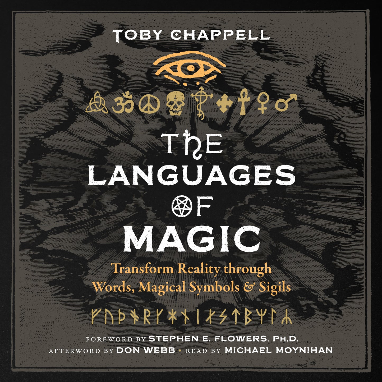 Languages of Magic: Transform Reality through Words, Magical Symbols, and Sigils