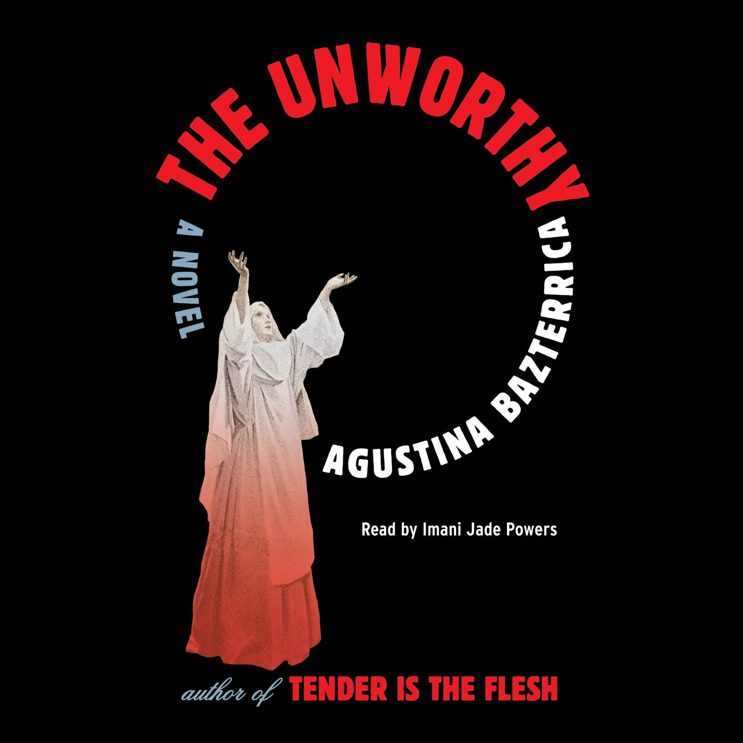 Unworthy: A Novel