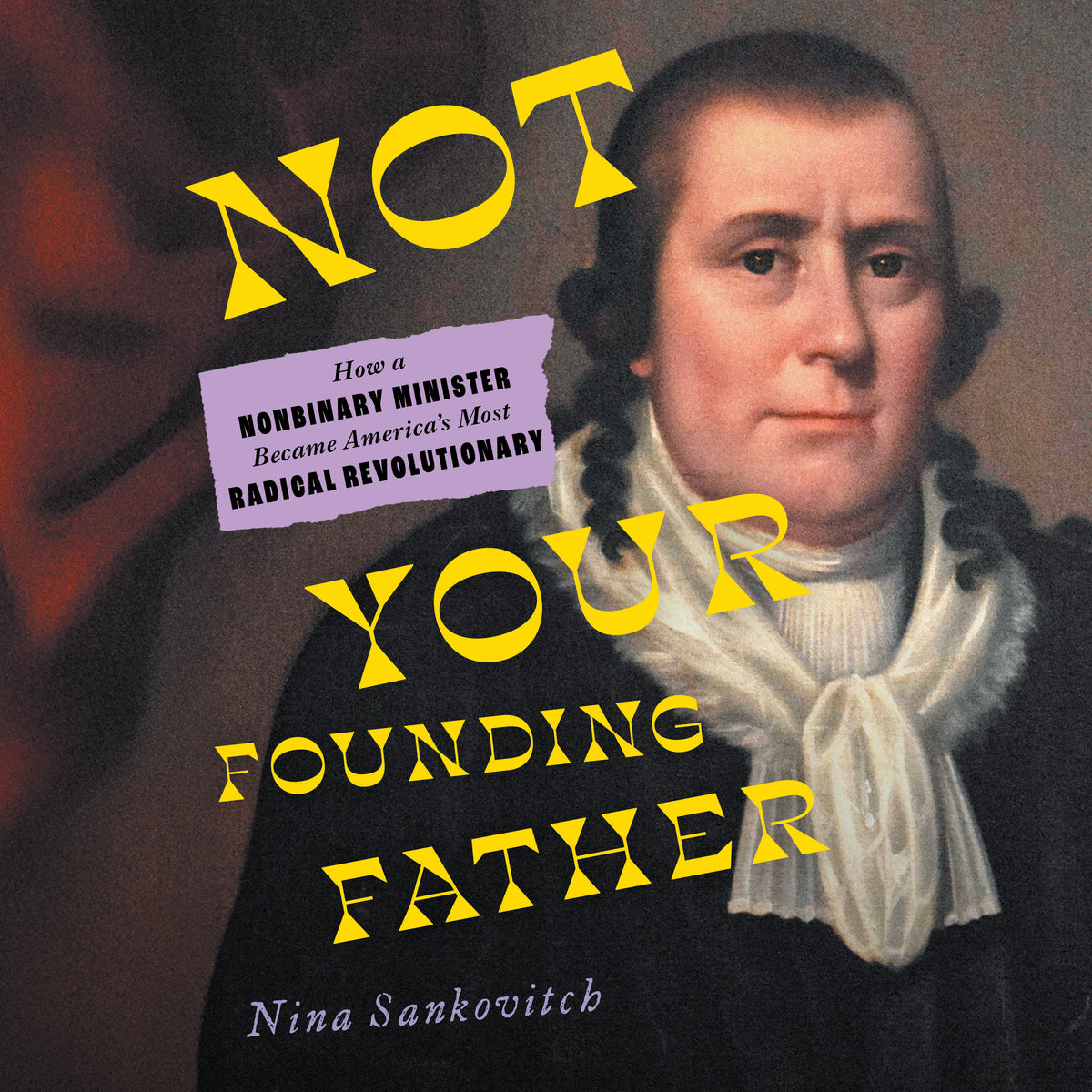 Not Your Founding Father