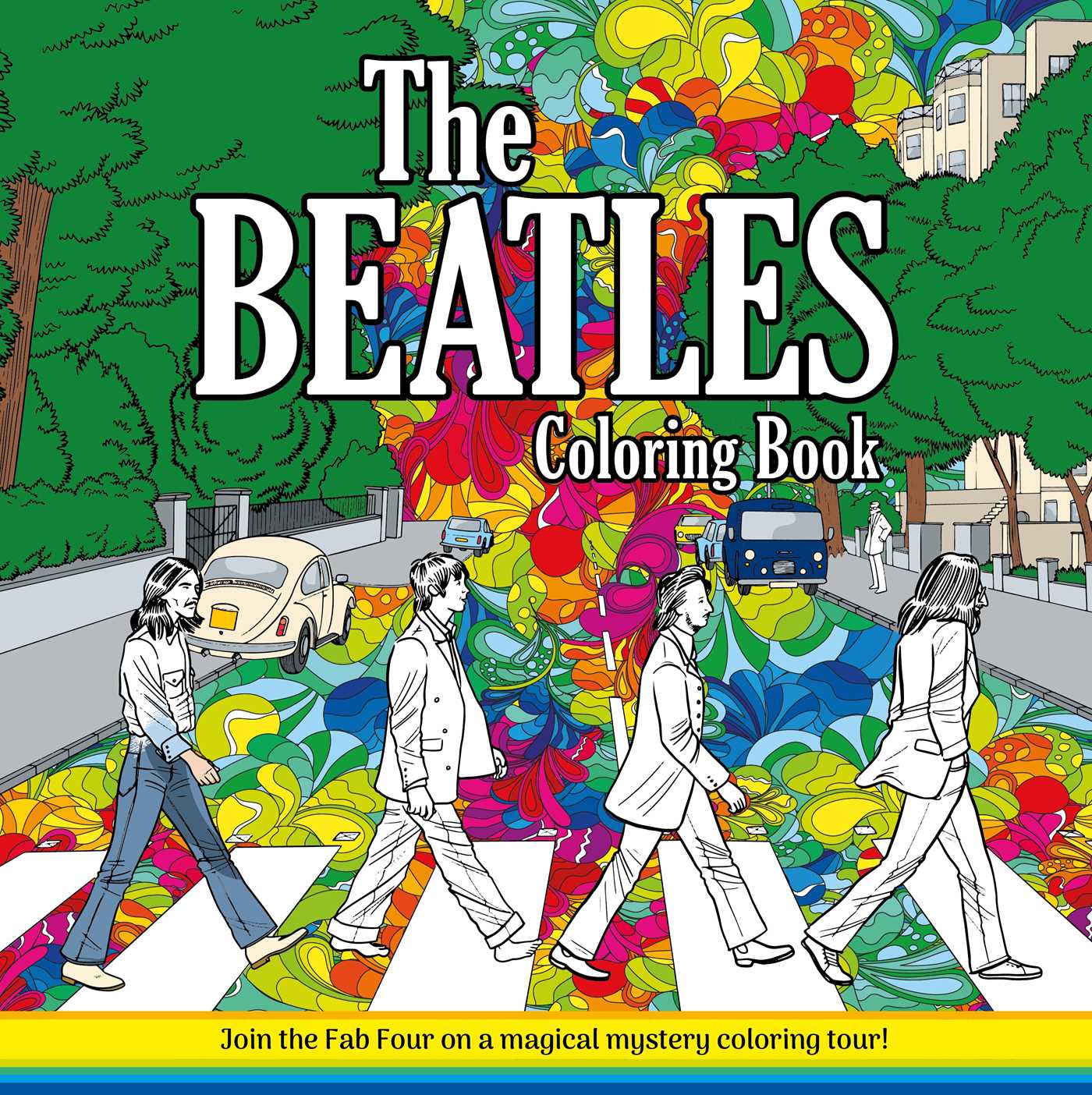 Beatles Coloring Book-Adult Coloring Book: Join the Fab Four on a Magical Mystery Coloring Tour!