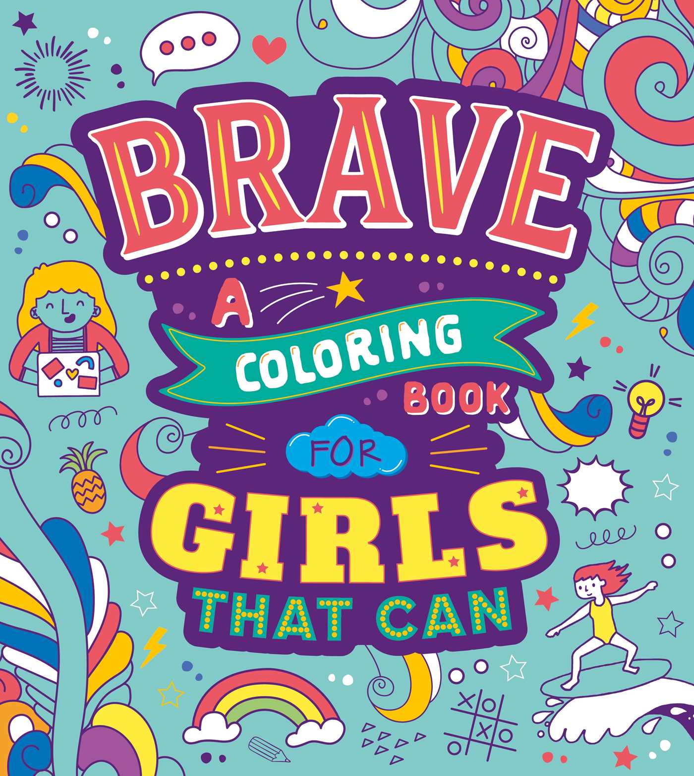Brave: A Coloring Book for Girls That Can