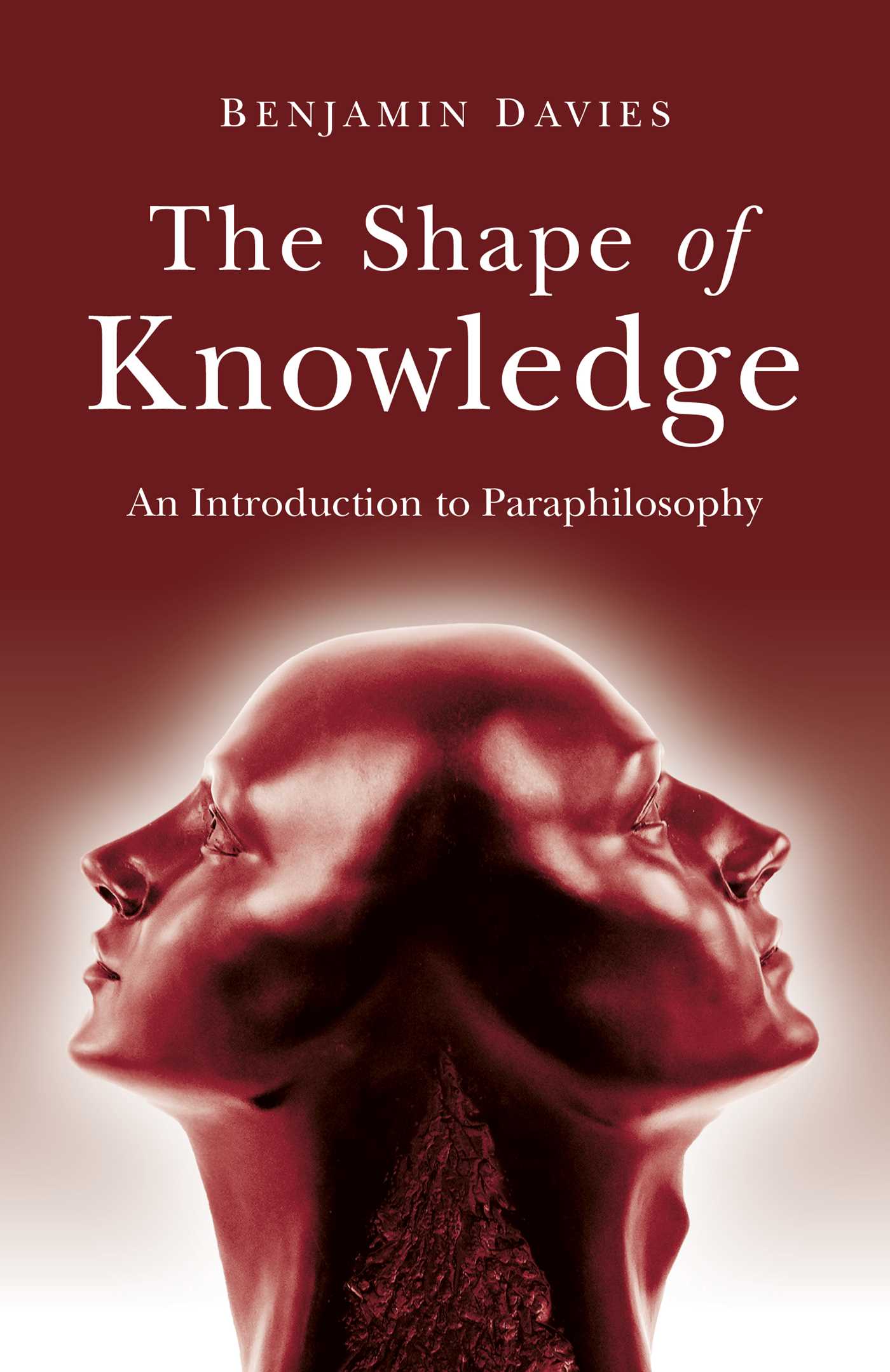 Shape of Knowledge: An Introduction to Paraphilosophy