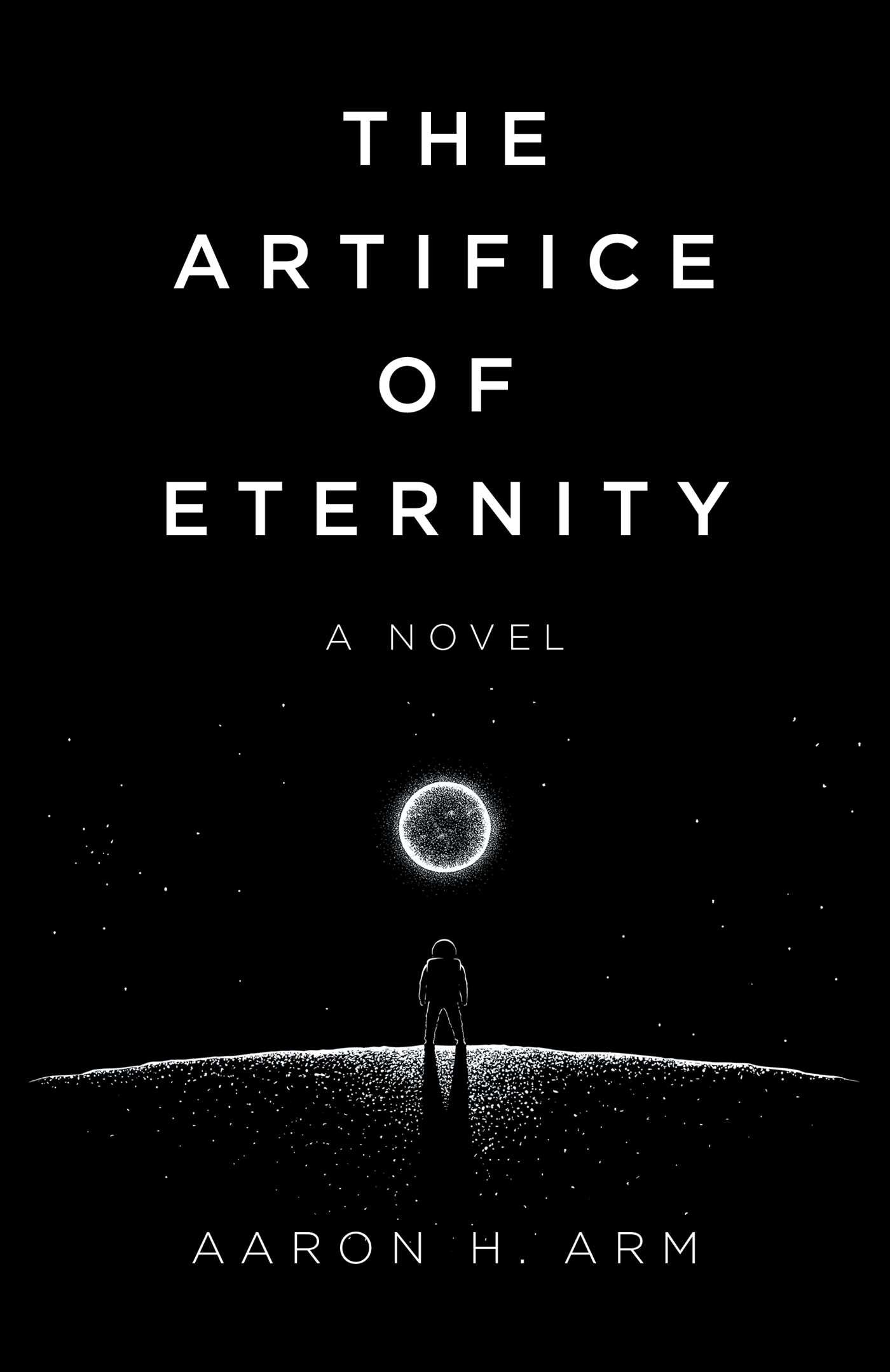 Artifice of Eternity: A Novel