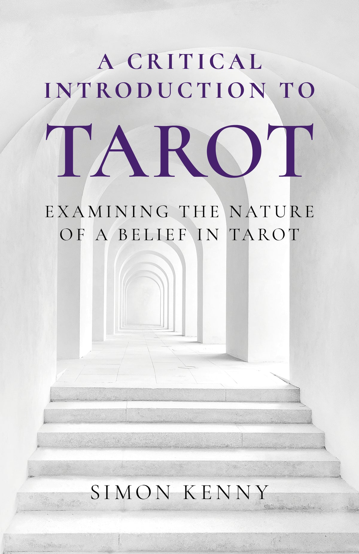Critical Introduction to Tarot: Examining the Nature of a Belief in Tarot