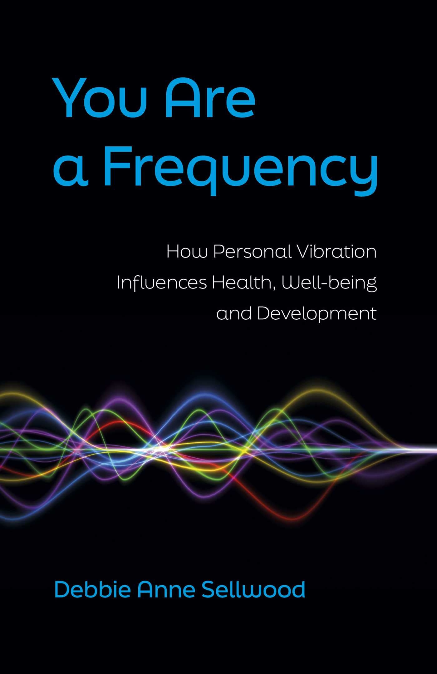 You Are a Frequency