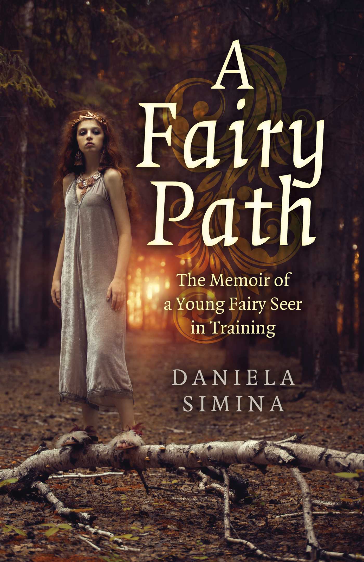 Fairy Path: The Memoir of a Young Fairy Seer in Training