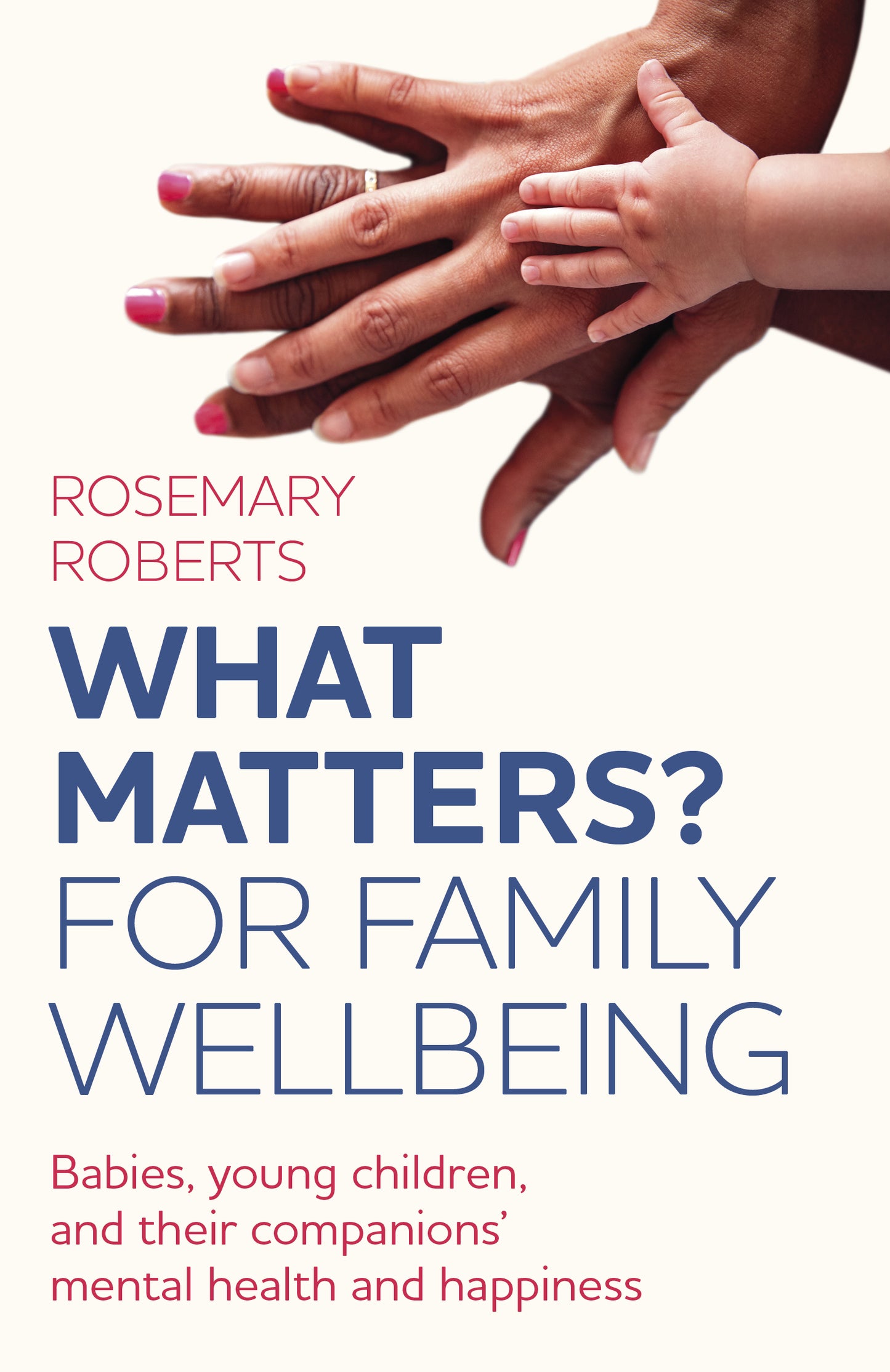 WHAT MATTERS? For Family Wellbeing