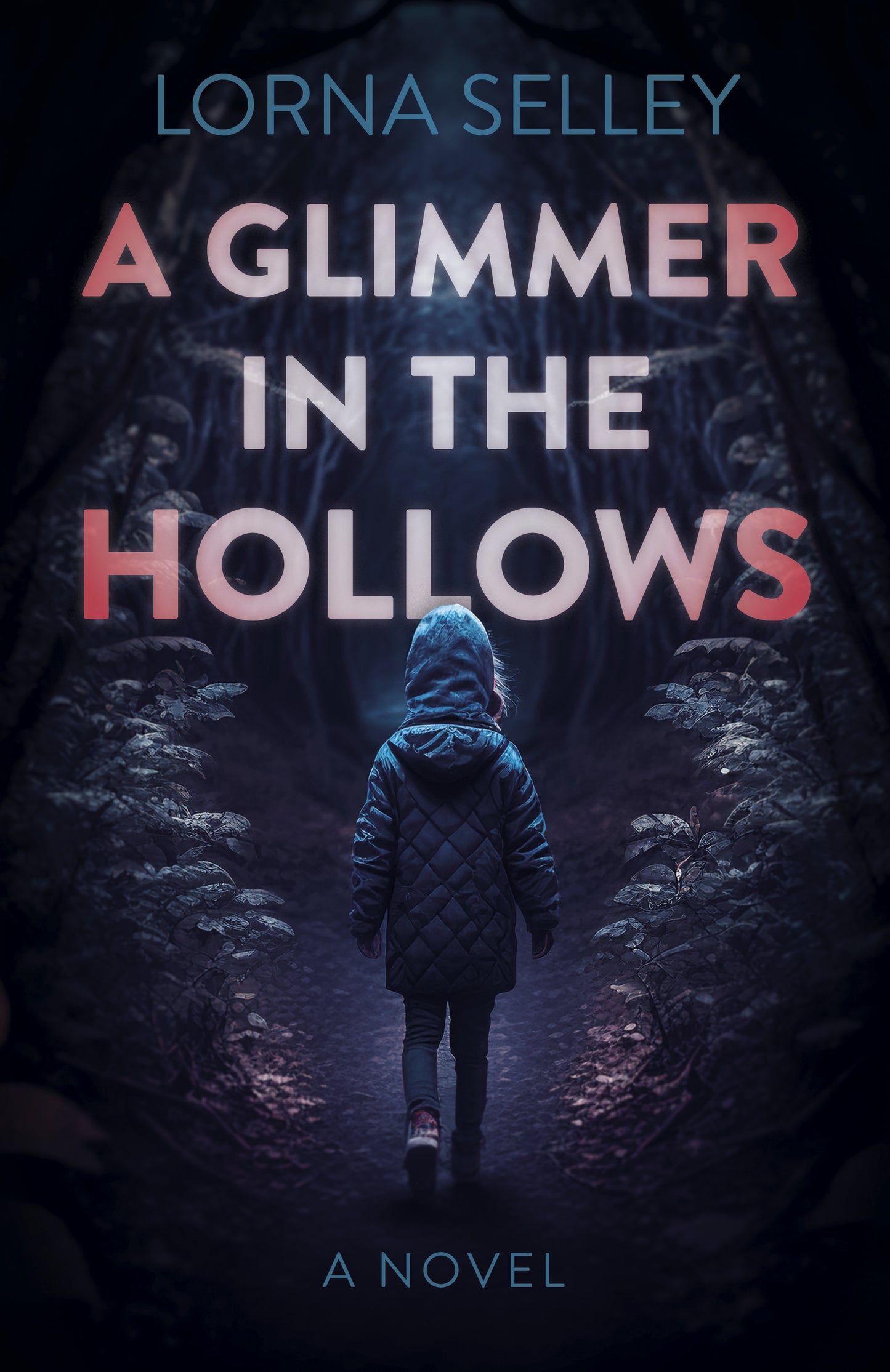 Glimmer in the Hollows: A Novel
