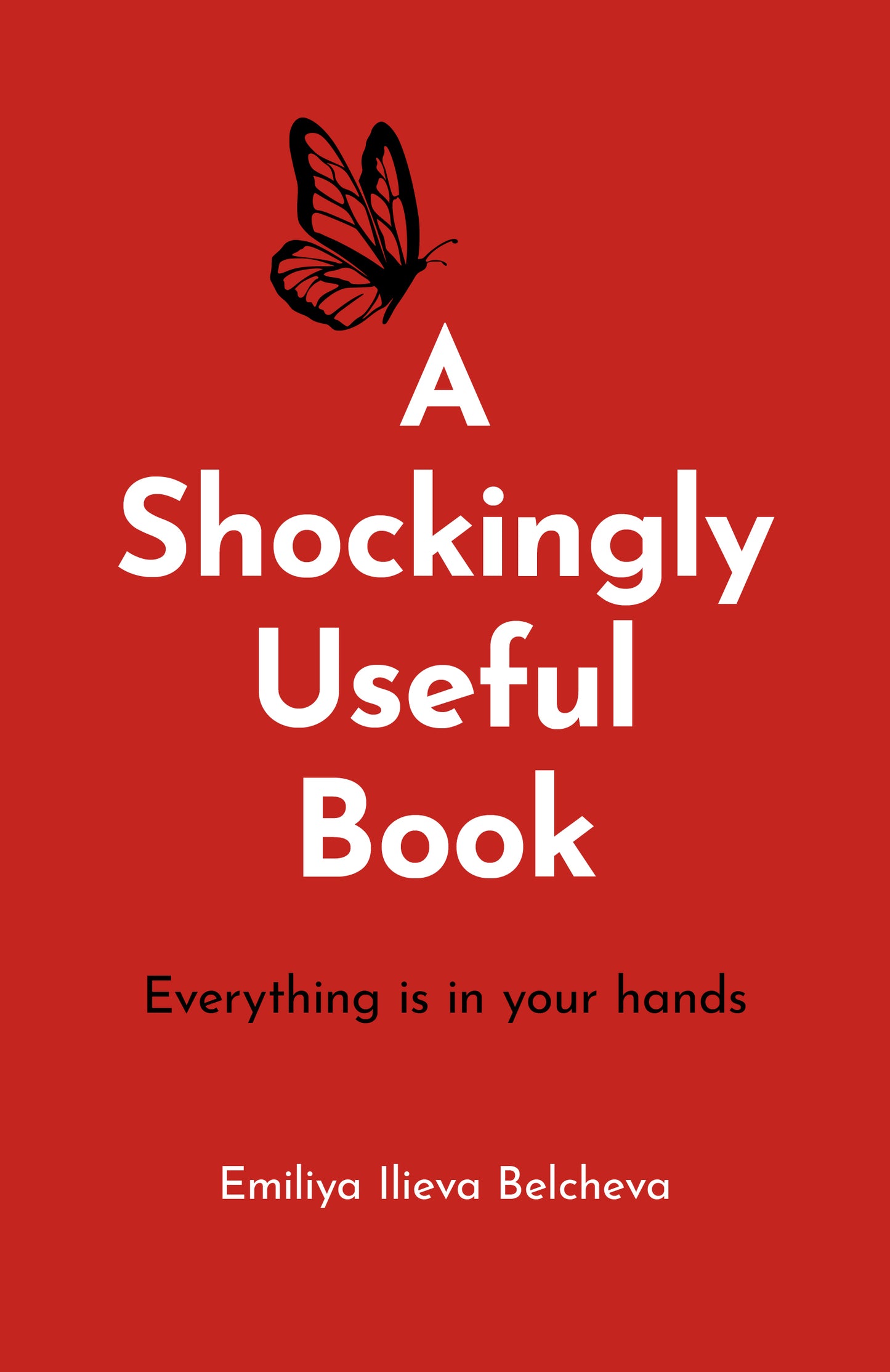 Shockingly Useful Book: Everything Is in Your Hands