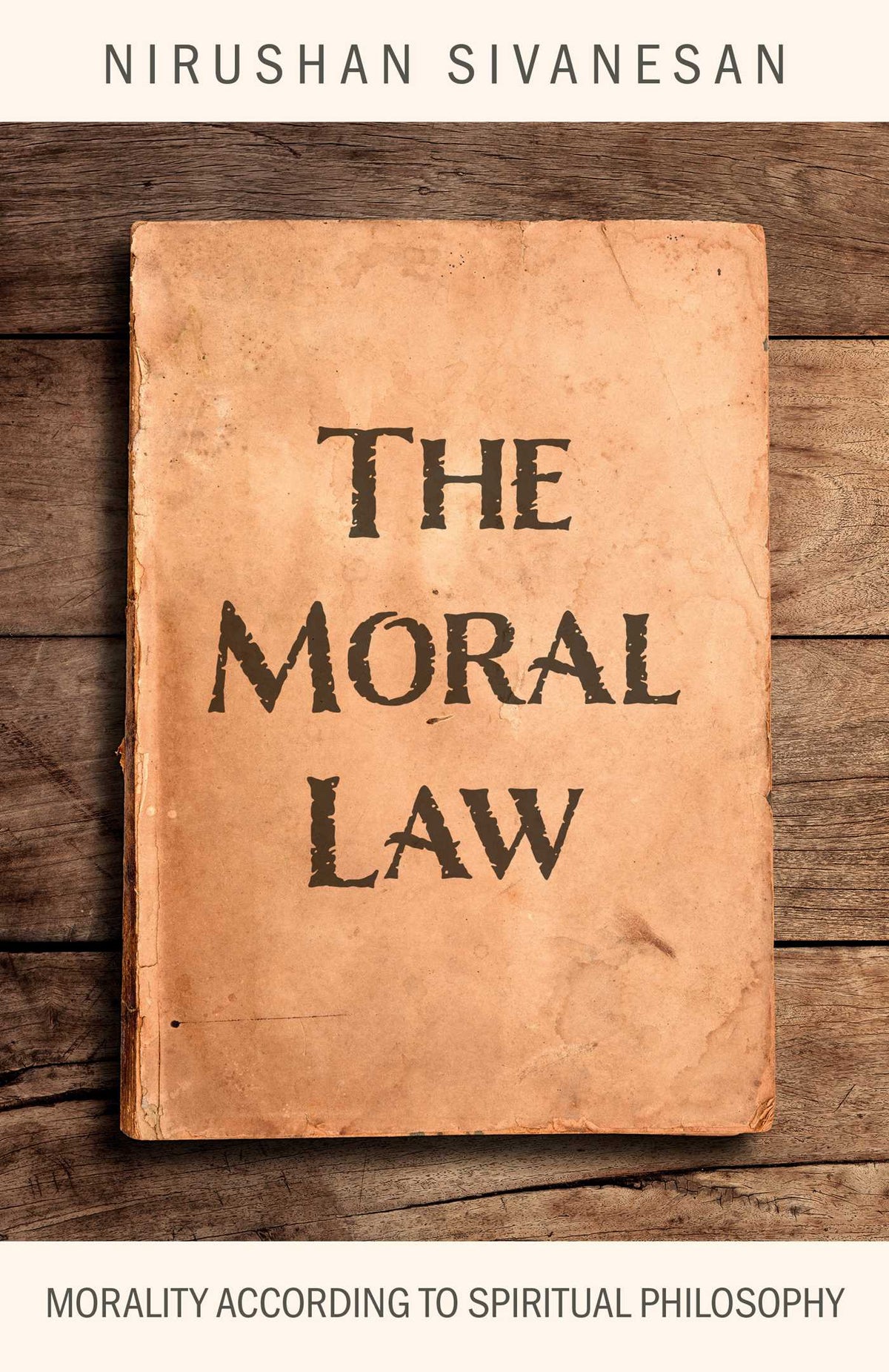 Moral Law: Morality According to Spiritual Philosophy