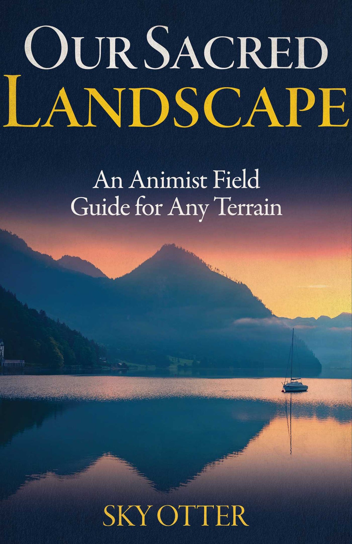 Our Sacred Landscape