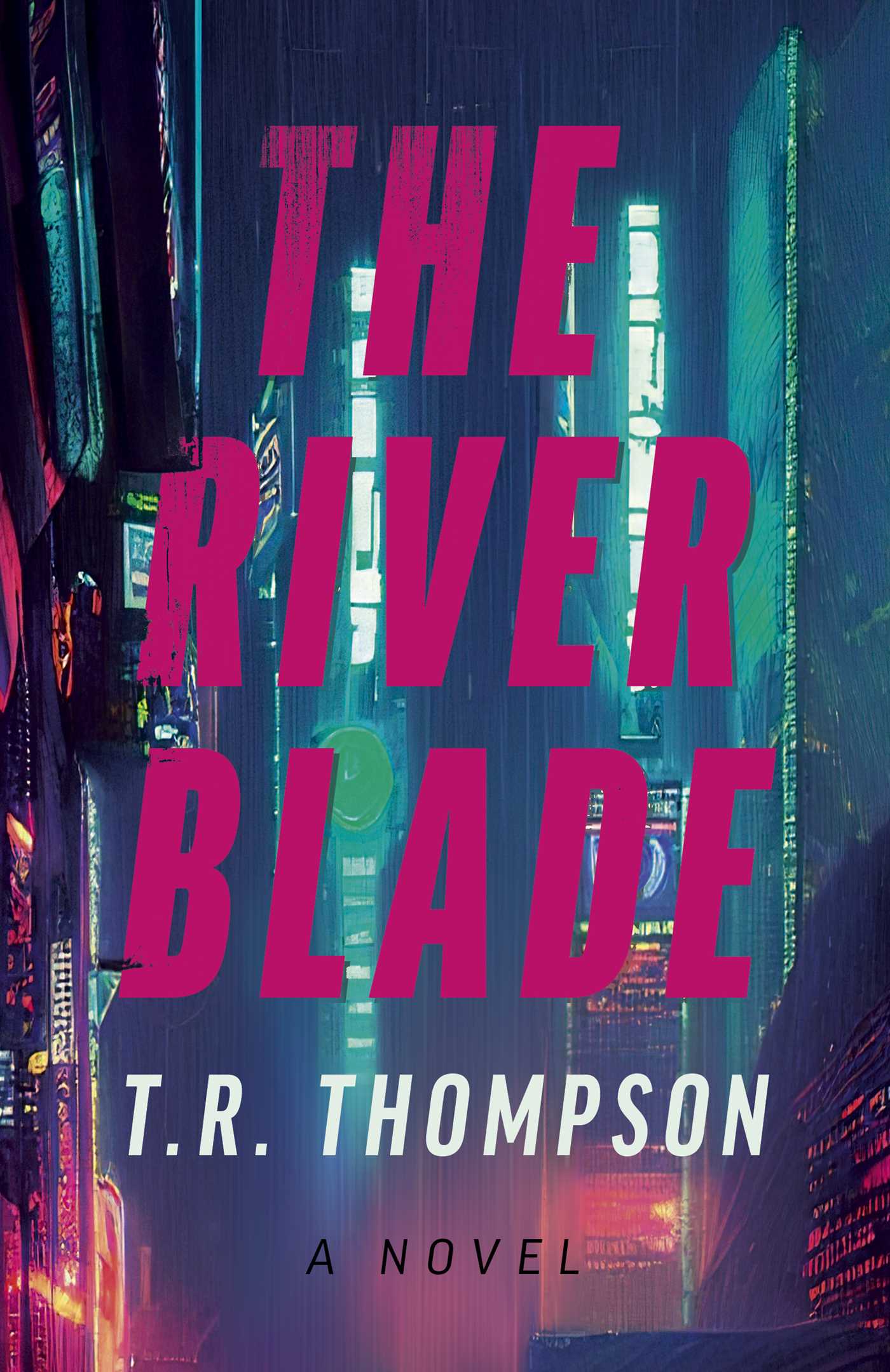 River Blade: A Novel
