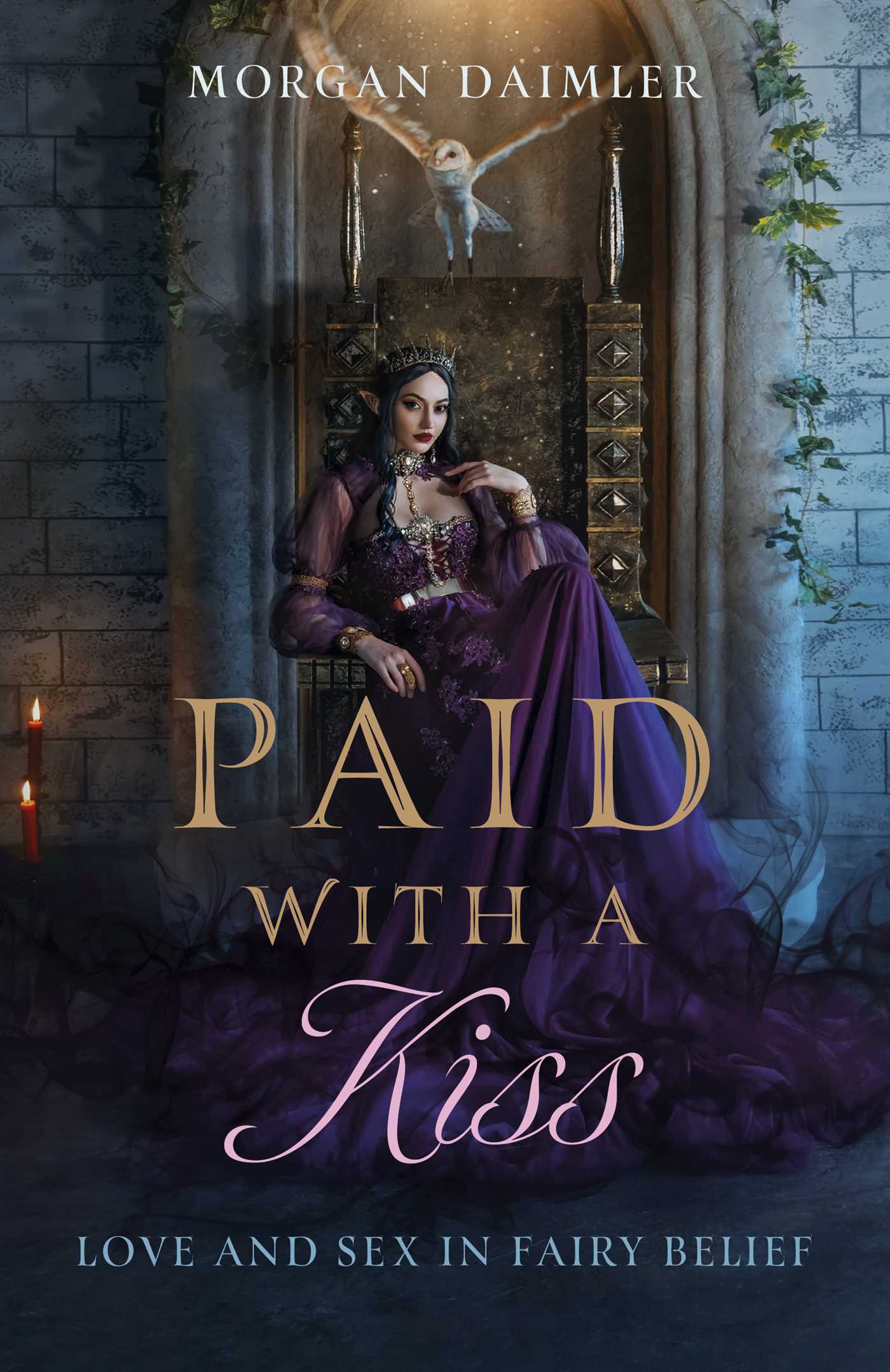 Paid with a Kiss