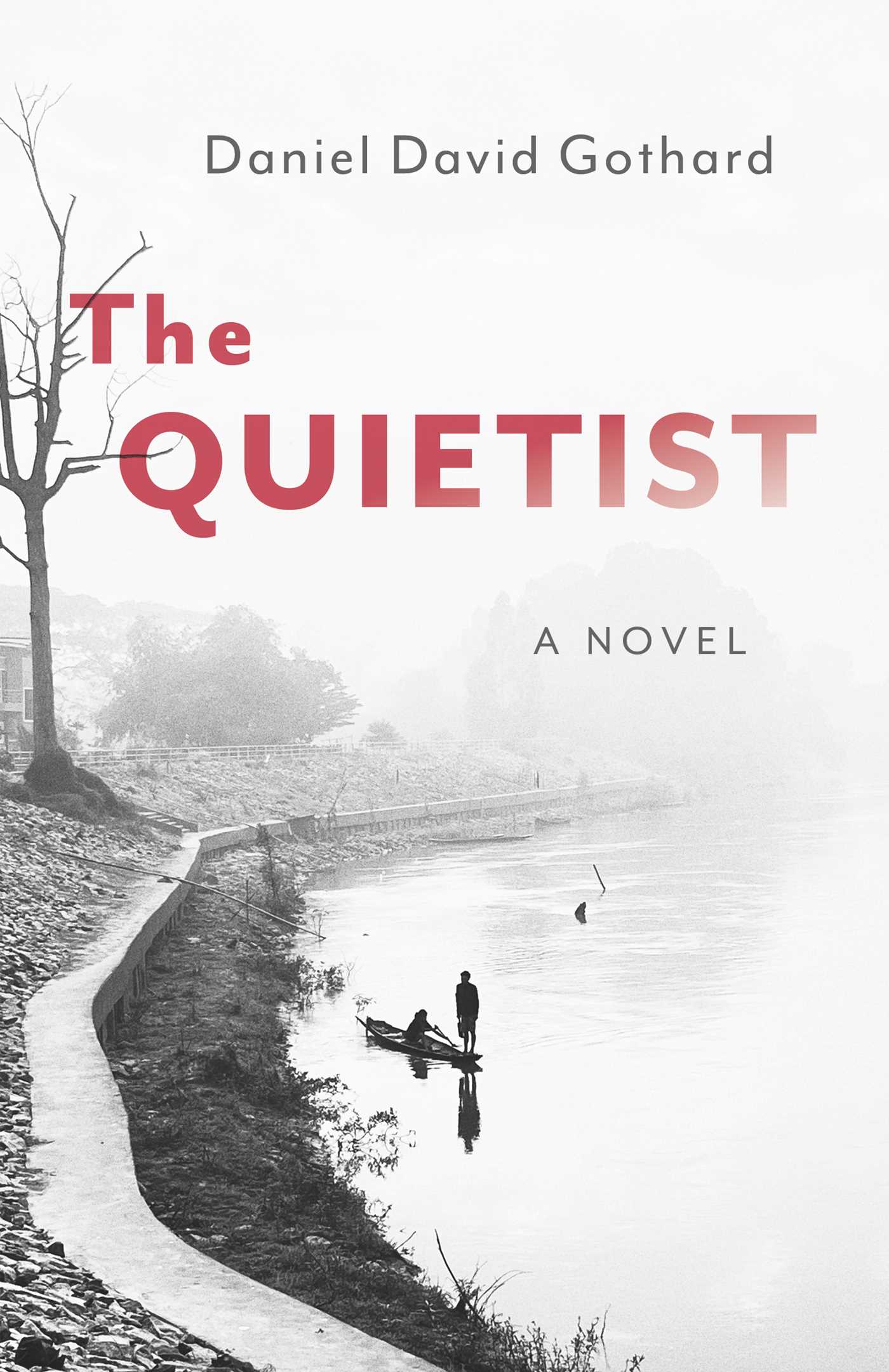 Quietist: A Novel