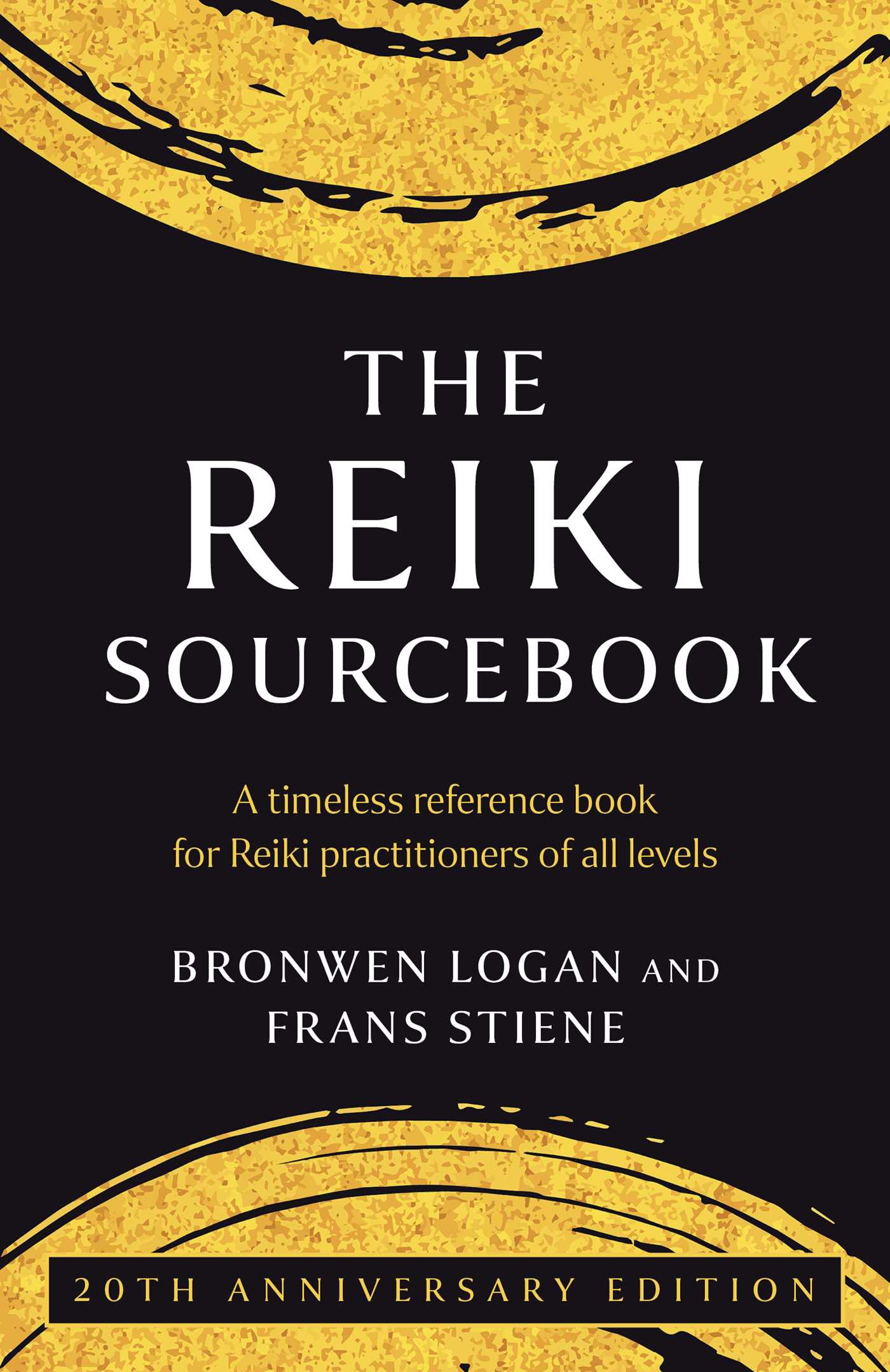 Reiki Sourcebook: A Timeless Reference Book for Reiki Practitioners Of All Levels
