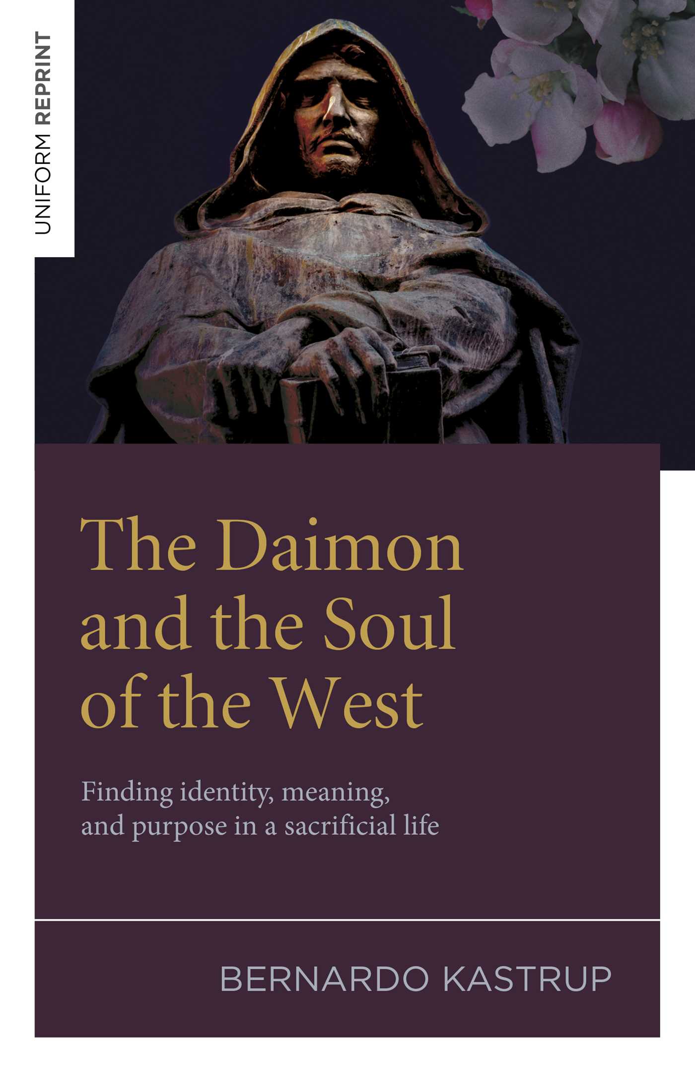 Daimon and the Soul of the West: Finding identity, meaning, and purpose in a sacrificial life