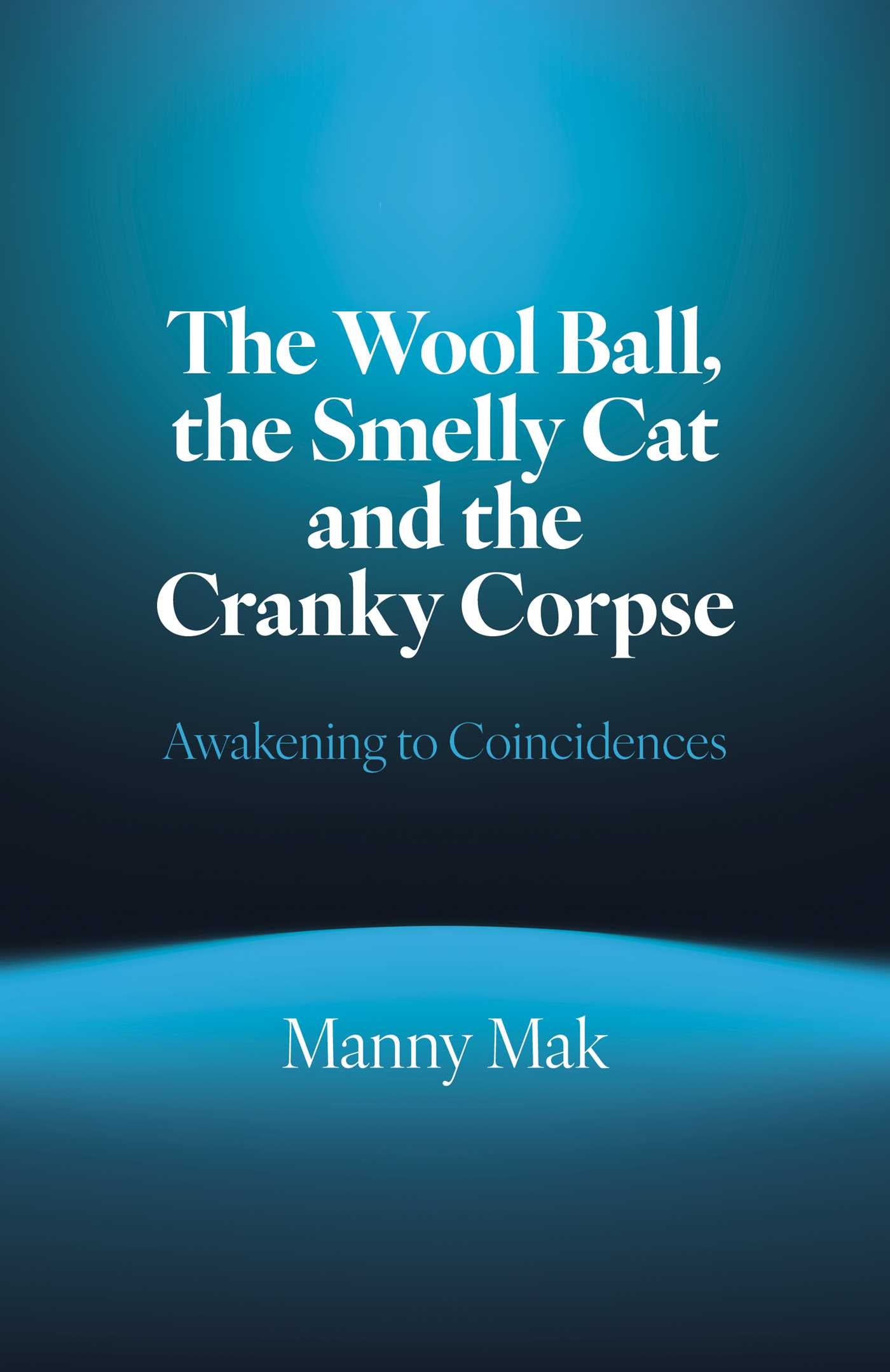 Wool Ball Smelly Cat and the Cranky Corpse