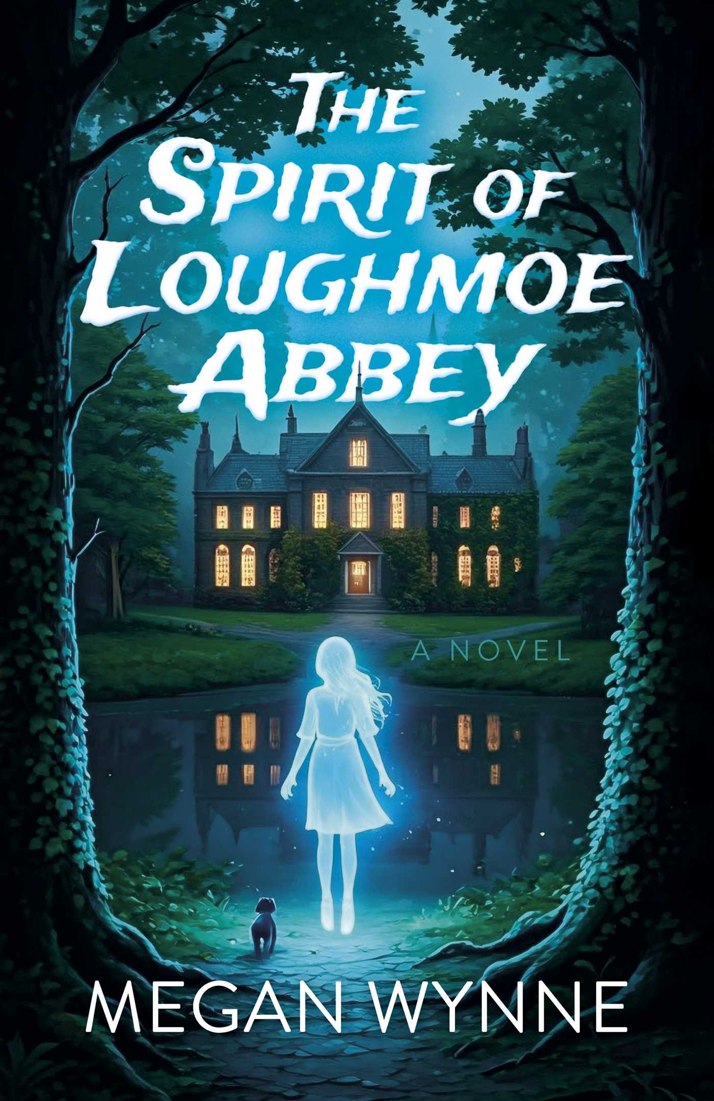 Spirit of Loughmoe Abbey: A Novel