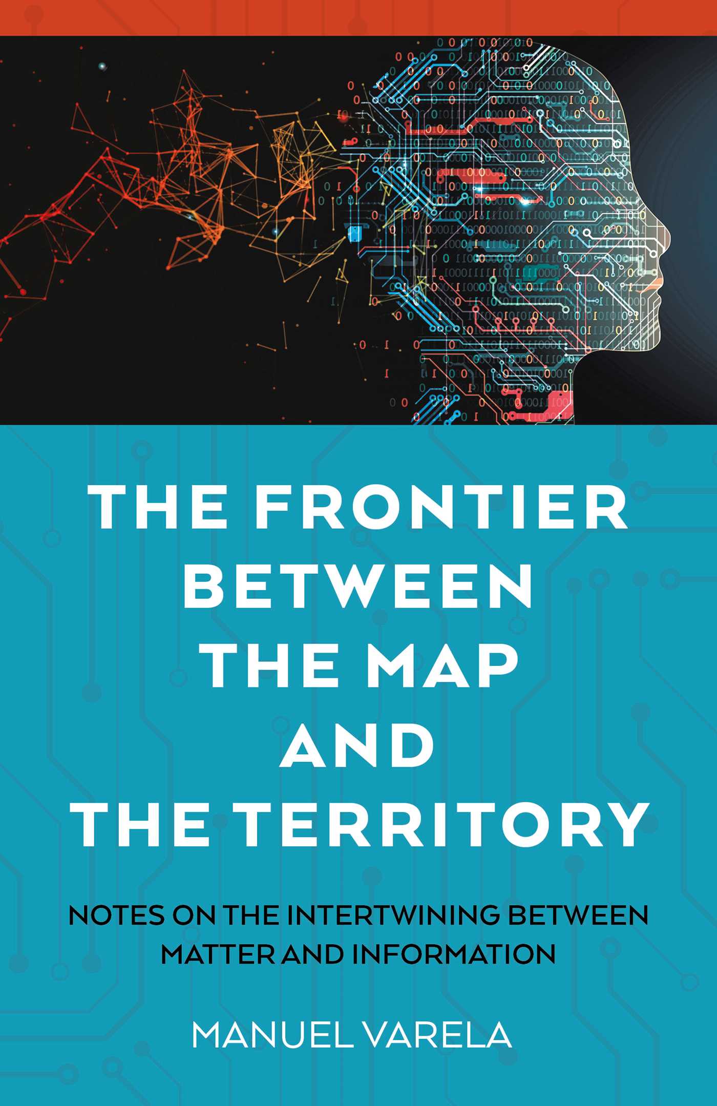 Frontier Between the Map and the Territory: Notes on the Intertwining between Matter and Information