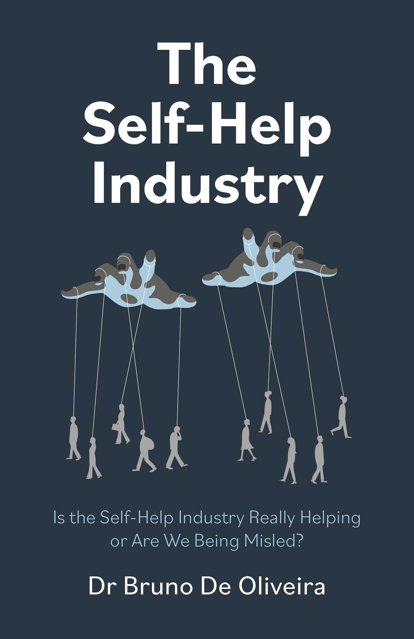 Self-Help Industry: Is the Self-Help Industry Really Helping or Are We Being Misled?