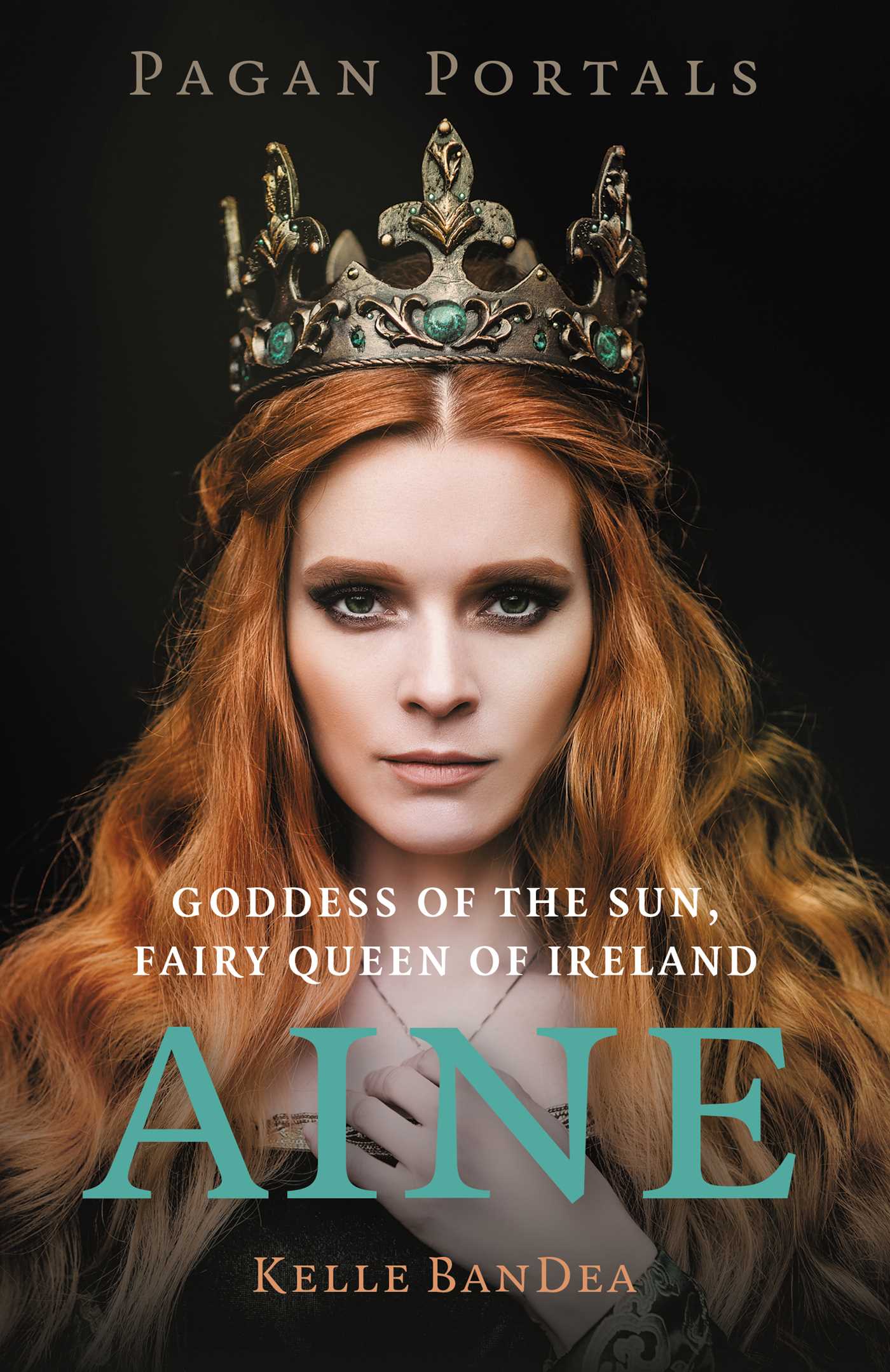 Pagan Portals - Aine