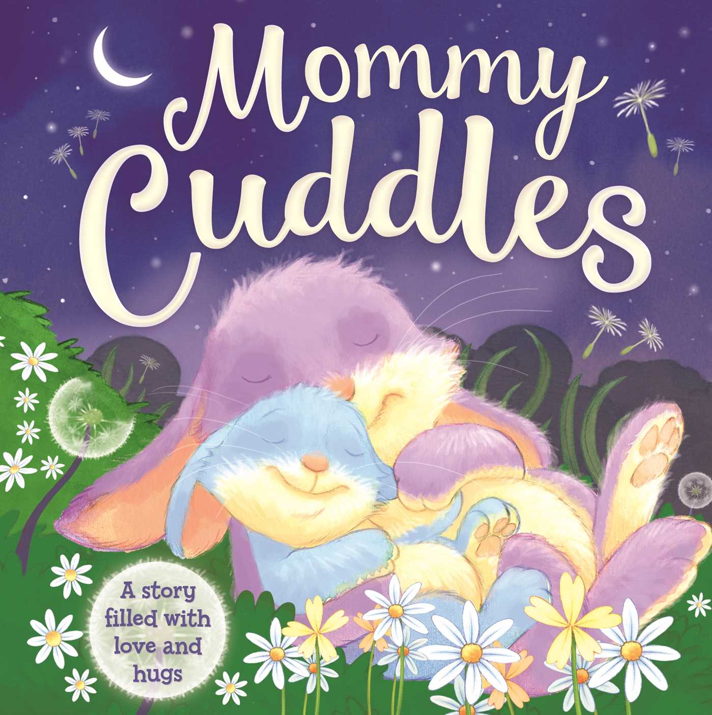 Mommy Cuddles-A Story filled with Love and Hugs
