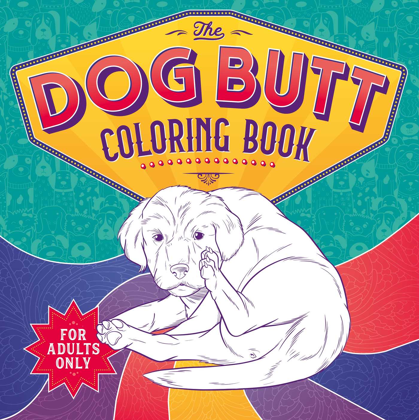 Dog Butt Coloring Book: Adult Coloring Book
