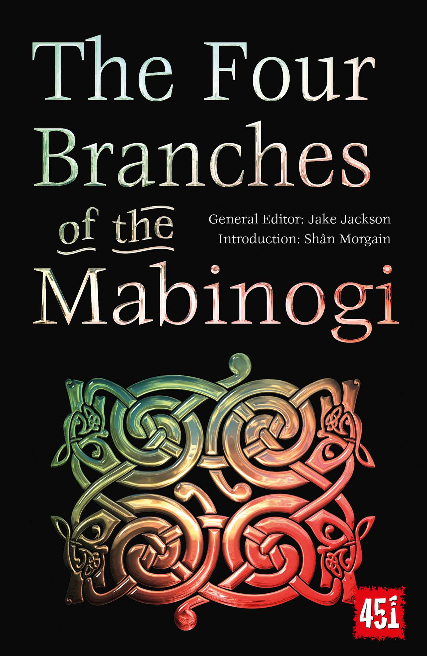 Four Branches of the Mabinogi: Epic Stories, Ancient Traditions