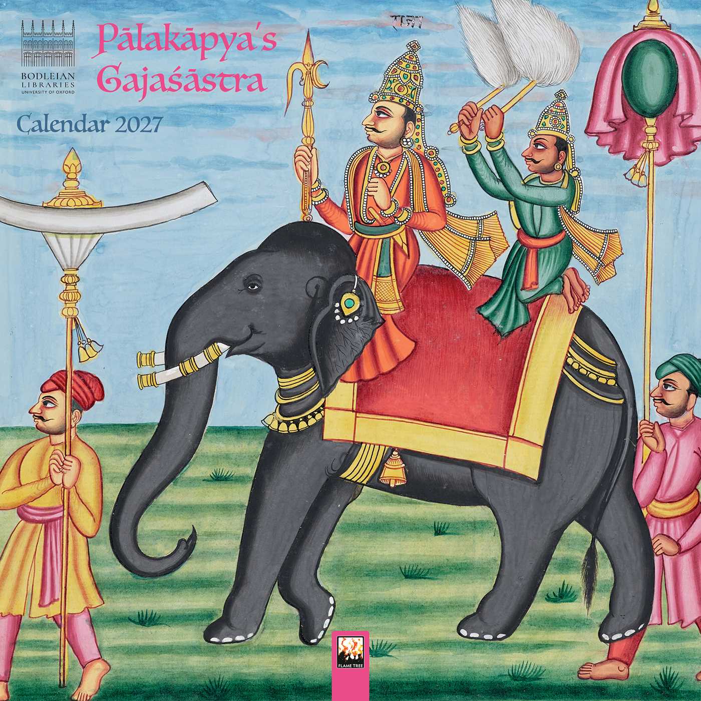 Bodleian Libraries: Pa¯laka¯pya's Gajas´a¯stra (The Science of Elephants) Wall Calendar 2027 (Art Calendar)