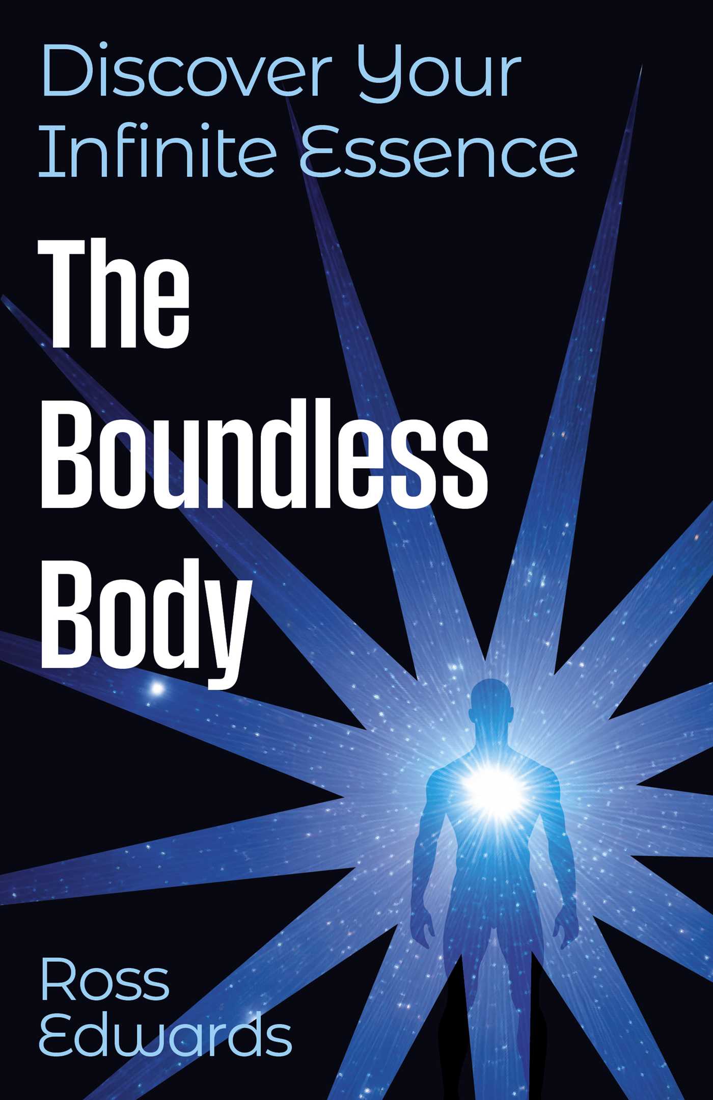 Boundless Body: Discover Your Infinite Essence