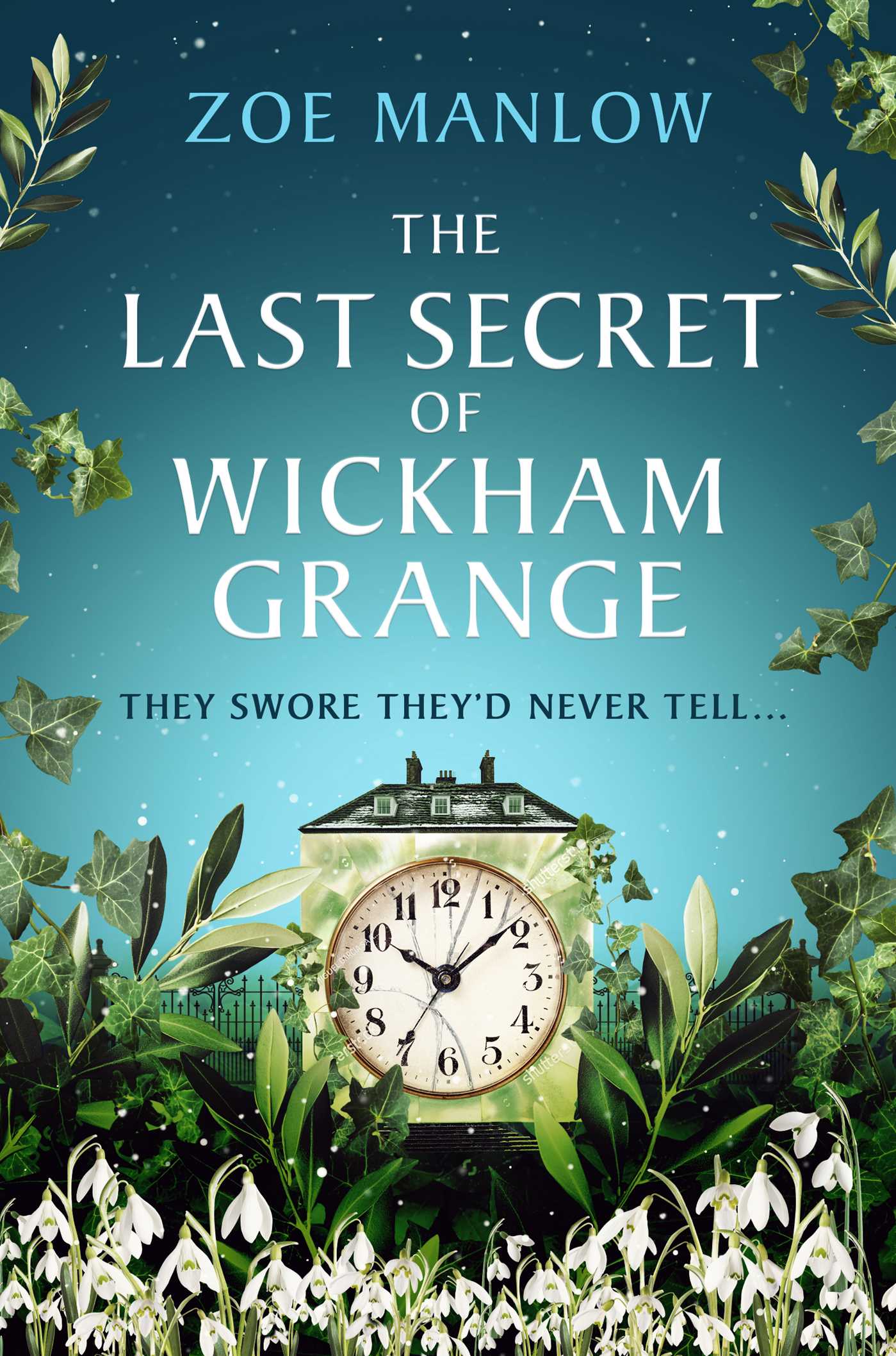 Last Secret of Wickham Grange: A suspense-filled novel of mothers, mysteries and the price of truth